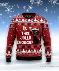Is This Jolly Enough Black Cat Ugly Christmas Sweatshirt, Sweater, Christmas Gift For Cat Love