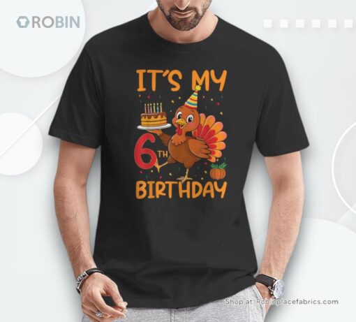 It’s My 6Th Birthday Party Thanksgiving Turkey Birthday Bday Shirt