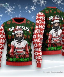 Jesus’s Birthday Go Jesus Ugly Christmas Sweater For Men & Women, Christian Sweater, God Gift