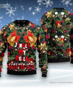 Jingle My Bells Feel The Joy Ugly Christmas Sweatshirt, Sweater