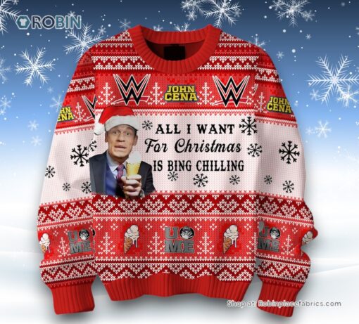John Cena All I Want For Christmas Is Bing Chilling Ugly Sweater and Sweatshirt