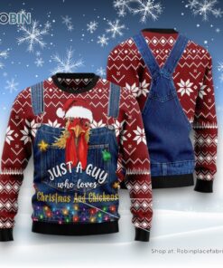 Just A Guy Who Loves Christmas And Chickens Ugly Christmas Sweater