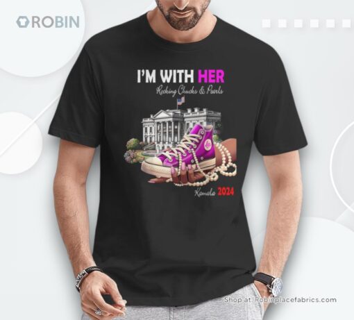 Kamala Harris 2024 I’m With Her Rocking Chucks & Pearls Shirt