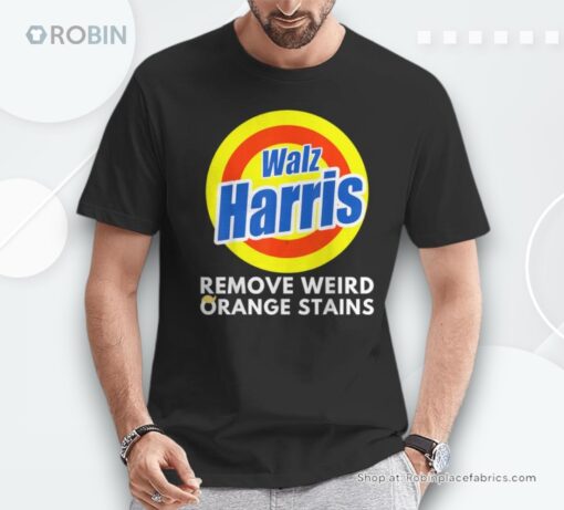 Kamala Removes Stubborn Orange Stains Harris Walz Waltz Shirt