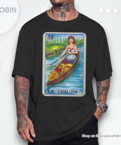 La Chalupa Card Mexican Lottery Card Shirt La Chalupa Card Mexican Lottery Card Shirt
