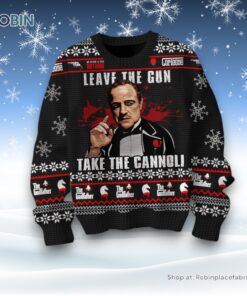 Leave The Gun Take The Cannoli The Godfather Ugly Sweater and Sweatshirt