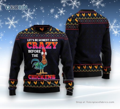 Let’S Be Honest I Was Crazy Before The Chickens Ugly Christmas Sweatshirt, Sweater