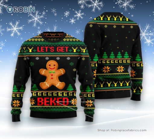 Let’S Get Baked Ugly Christmas Sweatshirt, Sweater