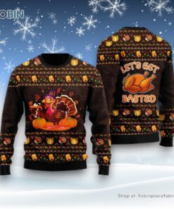 Lets Get Basted Turkey Ugly Christmas Sweatshirt, Sweater For Men And Women, Farm Ugly Sweater