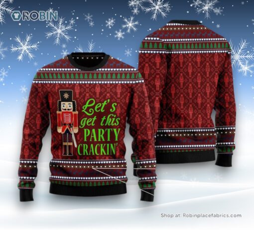 Let’S Get This Party Crackin’ Ugly Christmas Sweater