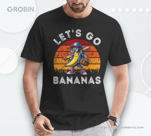 Lets Go Bananas Banana Playing Baseball Baseball Player Fun Shirt