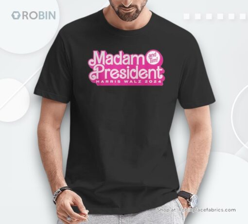 Madam President And Tim Kamala Harris & Tim Walz Shirt