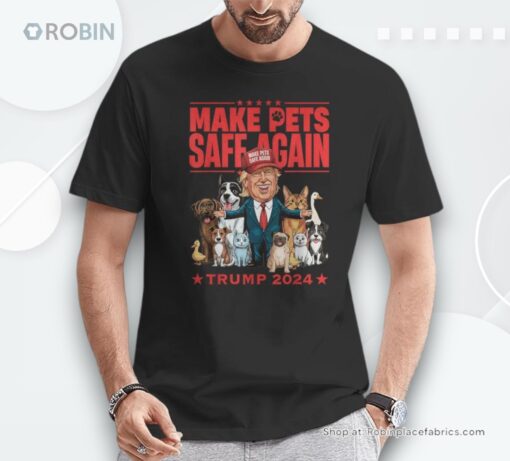 Make Pets Safe Again Trump 2024 Save Our Pets Shirt