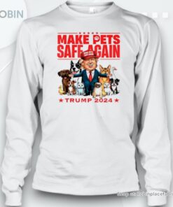 Make Pets Safe Again Trump 2024 save our pets Unisex Shirt
