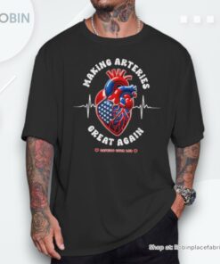 Making Arteries Great Again Cardiac Cath Lab Shirt