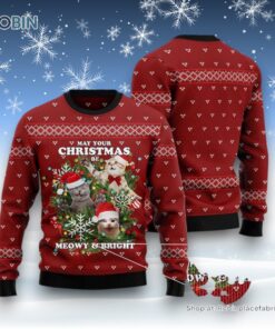 May Your Christmas Be Meowy & Bright Ugly Christmas Sweater