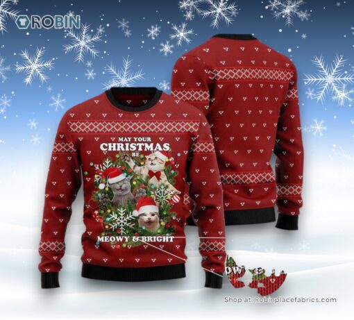 May Your Christmas Be Meowy & Bright Ugly Christmas Sweater