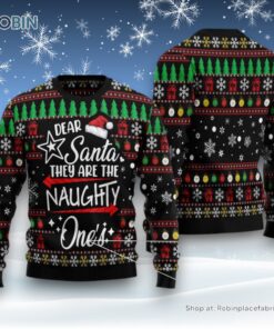 Merry Christmas Dear Santa They Are Naughty One’S Ugly Christmas Sweater Merry Christmas Dear Santa They Are Naughty One’S Ugly Christmas Sweater