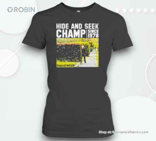 Michael Myers Hide And Seek Champ Halloween Unisex Shirt