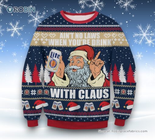 Miller Lite Drink With Claus Ugly Sweater and Sweatshirt