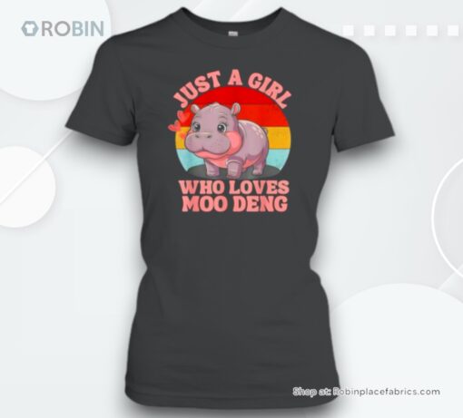 Moo Deng Just A Girl Who Loves Moo Deng Cute Baby Hippo Vintage Unisex Shirt