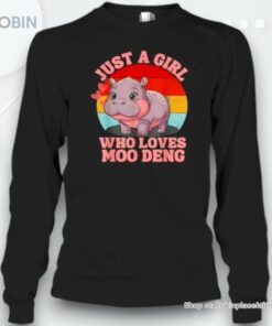 Moo Deng Just A Girl Who Loves Moo Deng Cute Baby Hippo Vintage Unisex Shirt
