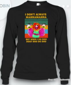 Muppets I Don’t Always Mahnamahna But When I Do Doo Doot Doo Do Doo Vintage Unisex Shirt
