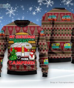 My Christmas Wish More Camping Ugly Christmas Sweatshirt, Sweater