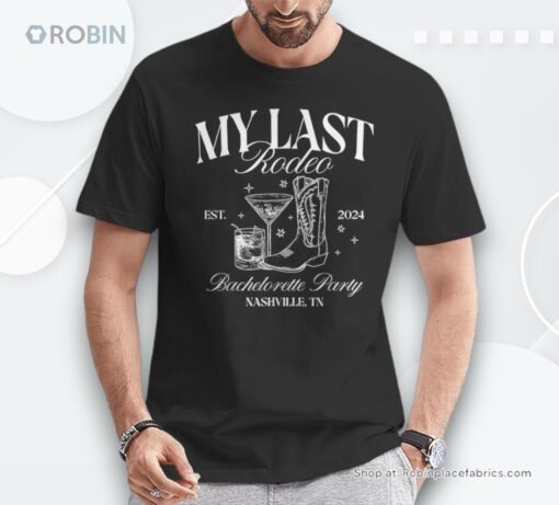 My Last Rodeo Let’s Get Rowdy Nashville Bachelorette 2024 Shirt