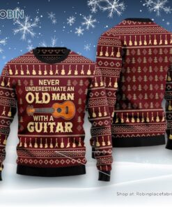 Never Underestimate An Old Man With A Guitar Ugly Christmas Sweatshirt, Sweater