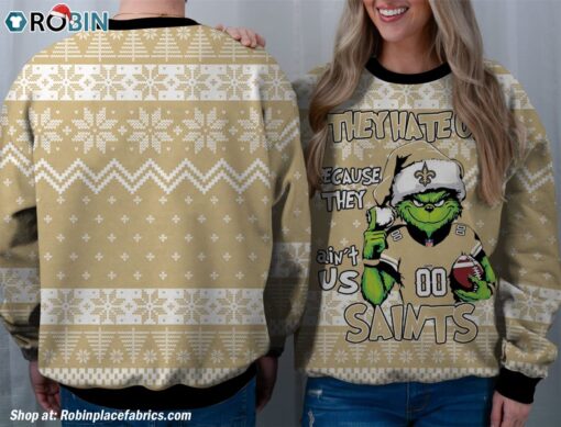 NFL New Orleans Saints Grinch They Hate Us Because Aint US Sweatshirt, Sweater
