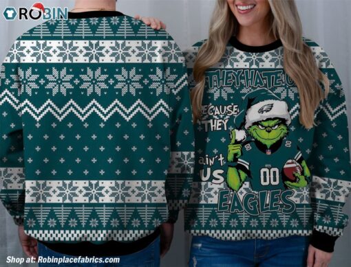 NFL Philadelphia Eagles Grinch They Hate Us Because Aint US Sweatshirt, Sweater