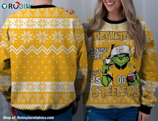 NFL Pittsburgh Steelers Grinch They Hate Us Because Aint US Sweatshirt, Sweater
