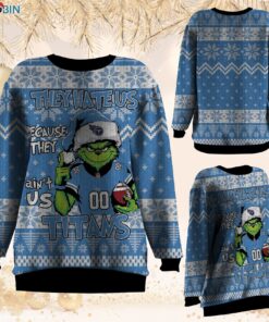NFL Tennessee Titans Grinch They Hate Us Because Aint US Sweatshirt, Sweater NFL Tennessee Titans Grinch They Hate Us Because Aint US Sweatshirt, Sweater