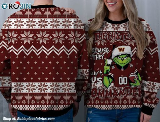 NFL Washington Commanders Grinch They Hate Us Because Aint US Sweatshirt, Sweater