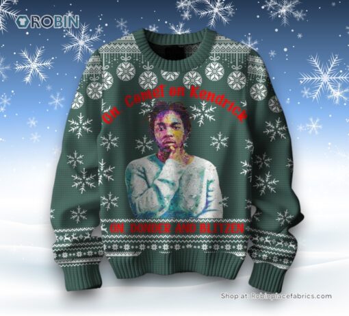 On Comet On Kendrick On Donder And Blitzen Ugly Sweater and Sweatshirt