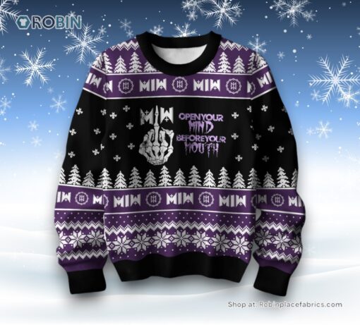 Open Your Mind Before You Mouth Motionles In White Ugly Sweater and Sweatshirt