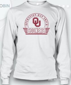 Operation Hat Trick Oklahoma Sooners Unisex Shirt Operation Hat Trick Oklahoma Sooners Unisex Shirt