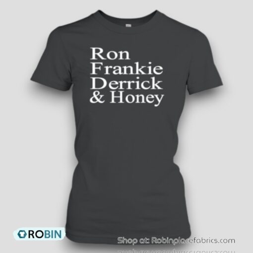 Original Ron Frankie Derrick Unisex Shirt