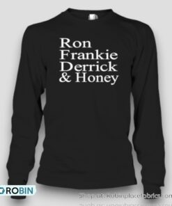 Original Ron Frankie Derrick Unisex Shirt