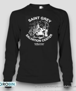 Original Saint Grey Salvation Center Unisex Shirt
