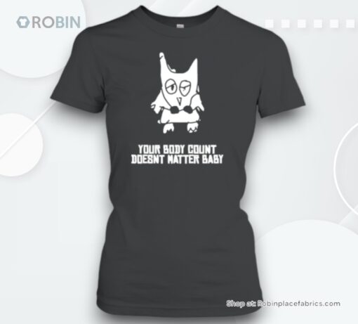 Original Your Body Count Doesnt Matter Baby Unisex Shirt