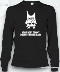 Original Your Body Count Doesnt Matter Baby Unisex Shirt