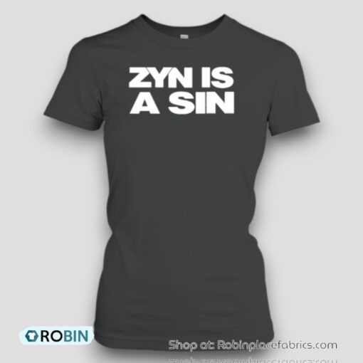 Original Zyn Is A Sin Unisex Shirt
