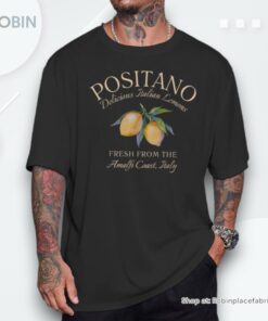 Positano Delicious Italian Lemons Fresh From Italy Shirt