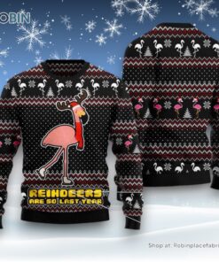 Reindeers Are So Last Year Ugly Christmas Sweater