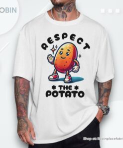 Respect The Potato Potatoes Vegetables Graphic Chips Cartoon Shirt Respect The Potato Potatoes Vegetables Graphic Chips Cartoon Shirt
