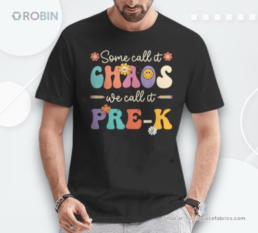 Retro Some Call It Chaos We Call It Pre K Life Shirt