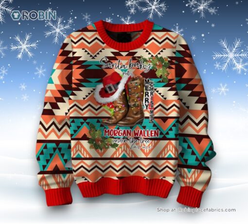 Santa Baby Put Morgan Wallen Under Tree Merry Christmas Sweater and Sweatshirt