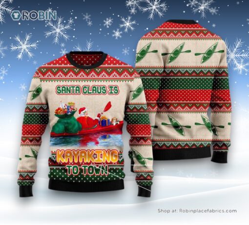 Santa Claus Is Kayaking To Town Ugly Christmas Sweater